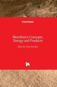 bokomslag Biorefinery Concepts, Energy and Products