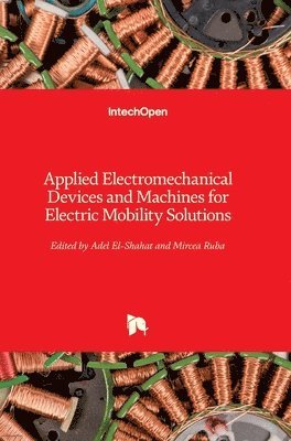 Applied Electromechanical Devices and Machines for Electric Mobility Solutions 1