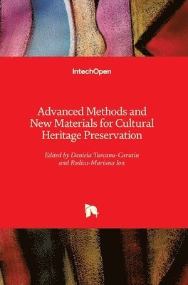 Advanced Methods and New Materials for Cultural Heritage Preservation 1