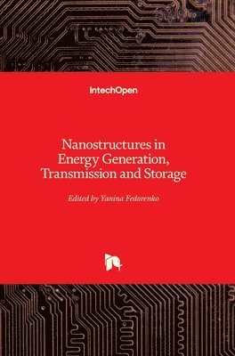 bokomslag Nanostructures in Energy Generation, Transmission and Storage