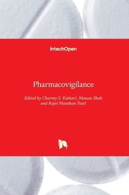 Charmy S. Kothari, Manan Shah, Rajvi Manthan Patel - Pharmacovigilance, Inbunden
