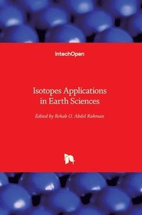 bokomslag Isotopes Applications in Earth Sciences