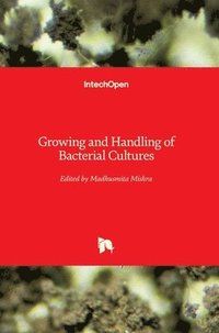 bokomslag Growing and Handling of Bacterial Cultures