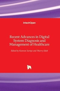 bokomslag Recent Advances in Digital System Diagnosis and Management of Healthcare