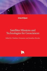 bokomslag Satellites Missions and Technologies for Geosciences