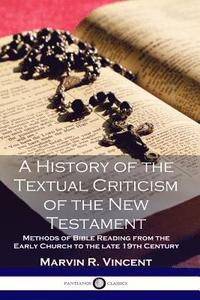 bokomslag A History of the Textual Criticism of the New Testament