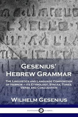 Wilhelm Gesenius - Gesenius' Hebrew Grammar, Häftad
