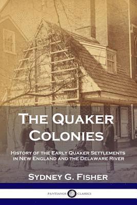 bokomslag The Quaker Colonies