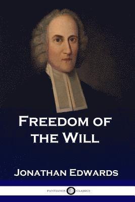 Freedom of the Will 1