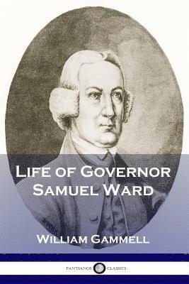 bokomslag Life of Governor Samuel Ward