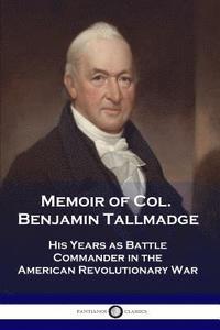 bokomslag Memoir of Col. Benjamin Tallmadge