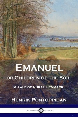 bokomslag Emanuel or Children of the Soil