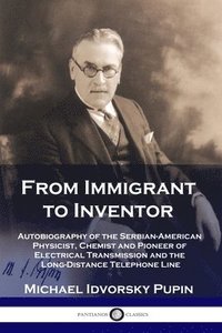 bokomslag From Immigrant to Inventor
