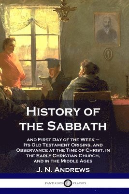 History of the Sabbath 1