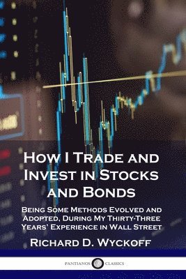 How I Trade and Invest in Stocks and Bonds 1