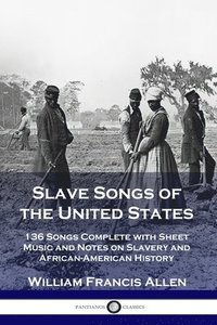 bokomslag Slave Songs of the United States