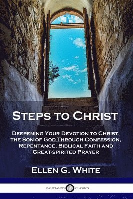 Steps to Christ 1