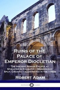 bokomslag Ruins of the Palace of Emperor Diocletian