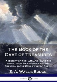 bokomslag The Book of the Cave of Treasures