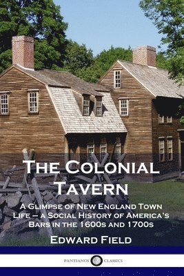 Edward Field - Colonial Tavern, Häftad