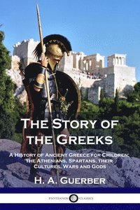 bokomslag The Story of the Greeks