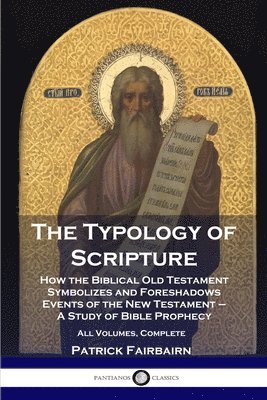 The Typology of Scripture 1