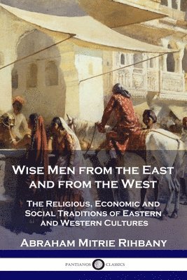 Wise Men from the East and from the West 1