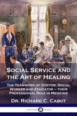 bokomslag Social Service and the Art of Healing