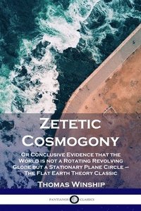 bokomslag Zetetic Cosmogony