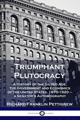Triumphant Plutocracy