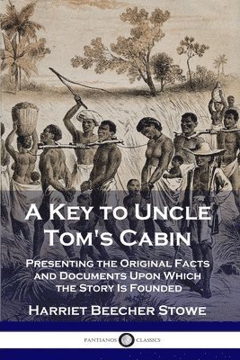 bokomslag A Key to Uncle Tom's Cabin