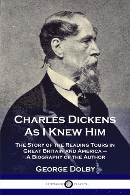 bokomslag Charles Dickens As I Knew Him