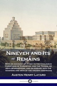 bokomslag Nineveh and Its Remains