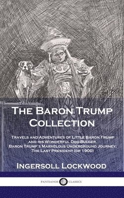Lockwood Ingersoll - Baron Trump Collection, Inbunden