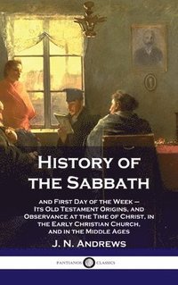 bokomslag History of the Sabbath