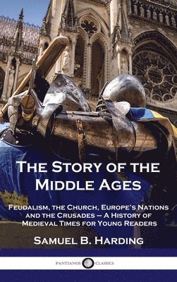 Story of the Middle Ages 1