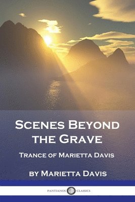 bokomslag Scenes Beyond the Grave