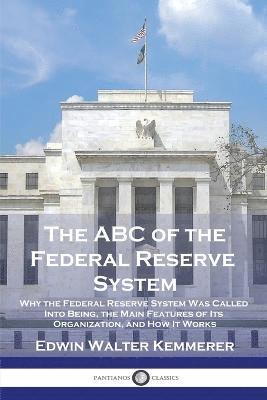 bokomslag The ABC of the Federal Reserve System