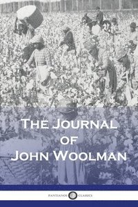 bokomslag The Journal of John Woolman