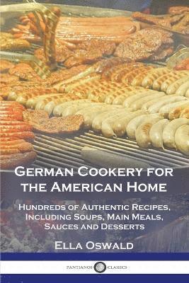 bokomslag German Cookery for the American Home