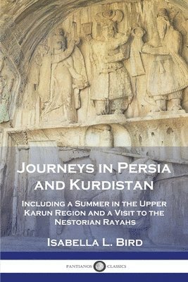 Isabella L Bird - Journeys in Persia and Kurdistan, Häftad