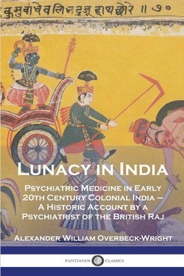 Lunacy in India 1