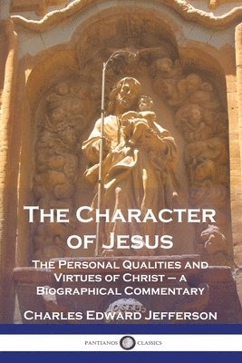 The Character of Jesus 1