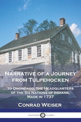 bokomslag Narrative of a Journey from Tulpehocken