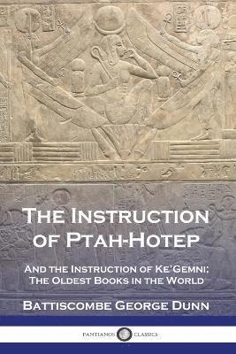 Battiscombe George Dunn - Instruction of Ptah-Hotep, Häftad