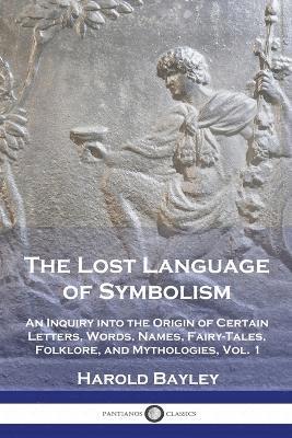 bokomslag Lost Language of Symbolism