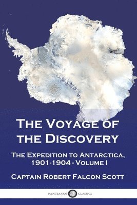 Captain Robert Falcon Scott - Voyage of the Discovery, Häftad