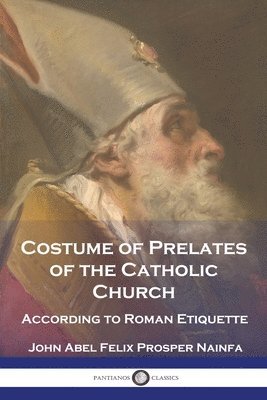 Costume of Prelates of the Catholic Church 1