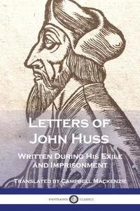 bokomslag Letters of John Huss Written During His Exile and Imprisonment