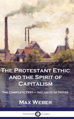 Protestant Ethic and the Spirit of Capitalism
